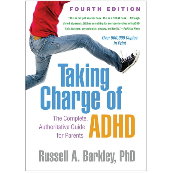 Taking Charge of ADHD: The Complete, Authoritative Guide for Parents, (Paperback)