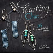 Earring Chic: 35 Hand-Selected Projects, Used [Paperback]