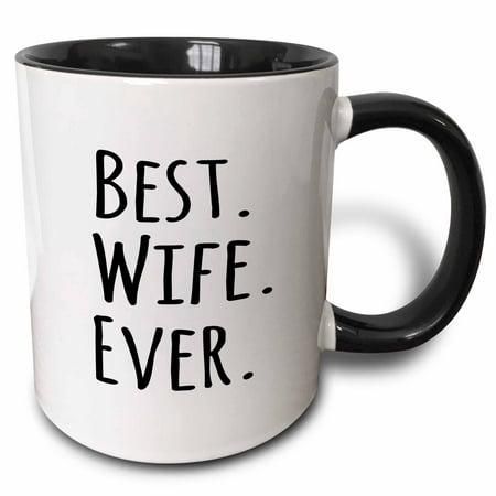 3dRose Best Wife Ever - fun romantic married wedded love gifts for her for anniversary or Valentines day, Two Tone Black Mug, (Best Valentine Gift For Him 2019)