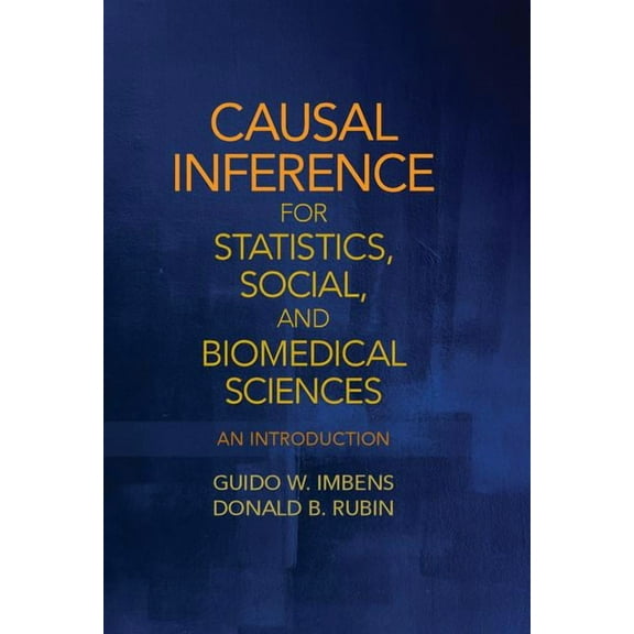 Causal Inference for Statistics, Social, and Biomedical Sciences, (Hardcover)