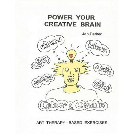 Power Your Creative Brain. : Art-Therapy Based