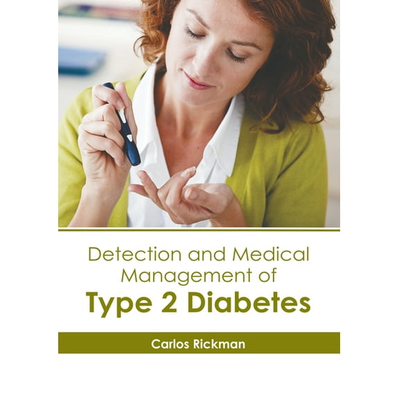 Detection and Medical Management of Type 2 Diabetes (Hardcover)