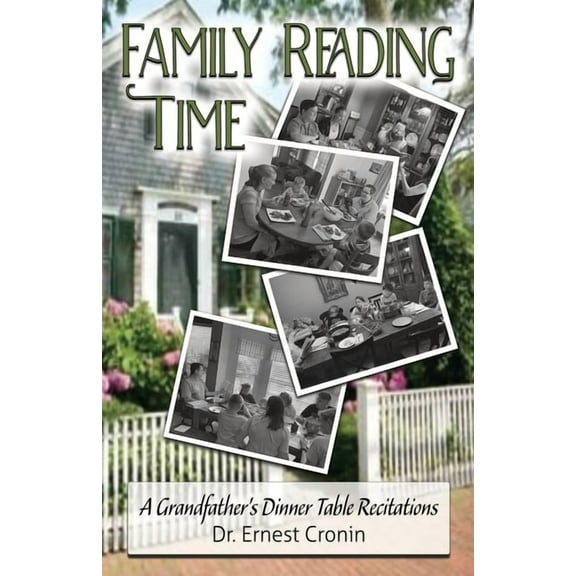 Family Reading Time: A Grandfather's Dinner Table Recitations, (Paperback)