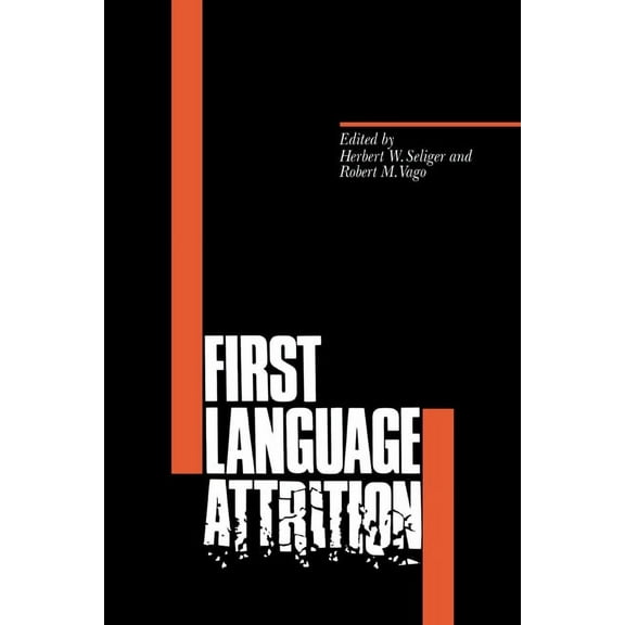 First Language Attrition, (Paperback)