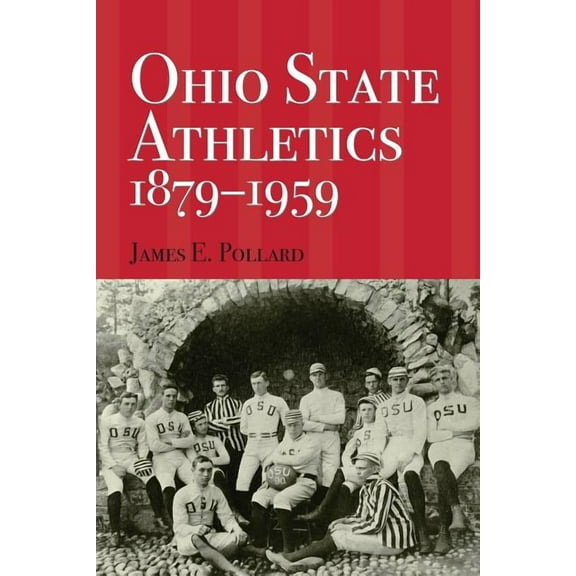 Ohio State Athletics, 1879-1959, (Paperback)
