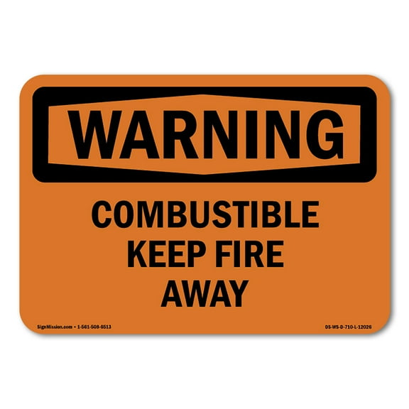 OSHA WARNING Sign - Combustible Keep Fire Away | Decal | Protect Your Business, Construction Site, Warehouse & Shop Area | Made in the USA