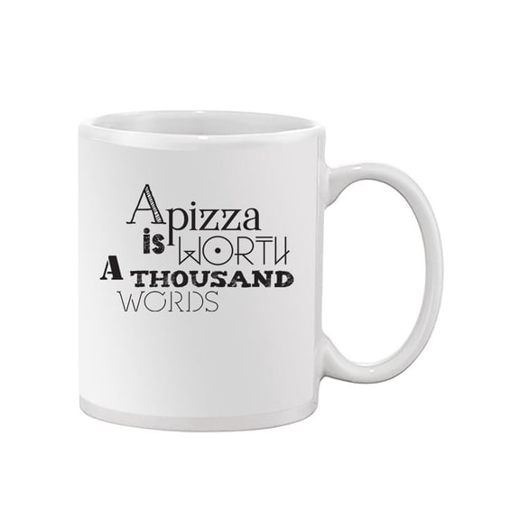 Pizza Worth A Thousand Words. Mug  -Image by Shutterstock,