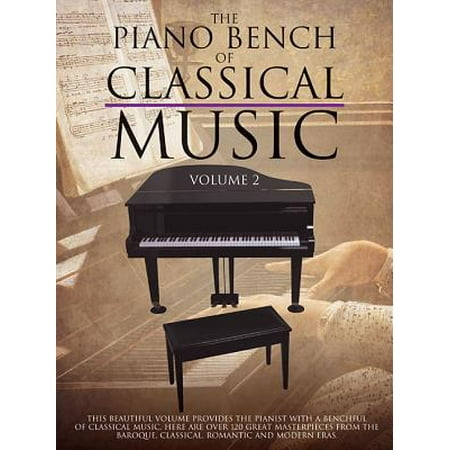 - The Piano Bench of Classical Music, Volume 2 (Paperback)