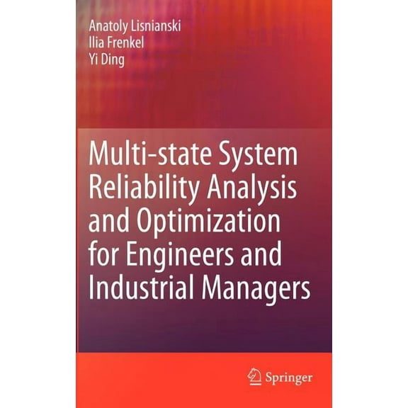 Multi-State System Reliability Analysis and Optimization for Engineers and Industrial Managers, (Hardcover)