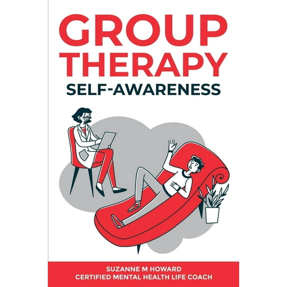 Group Therapy Group Therapy Self-Awareness, Book 2, (Paperback)