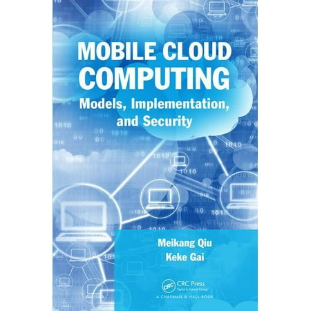 UPC: 9781498796033 | Mobile Cloud Computing: Models  Implementation  and Security (Hardcover)