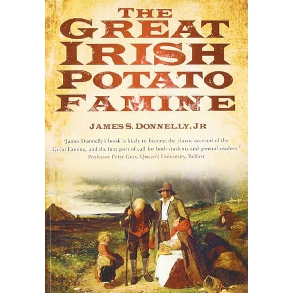 Pre-Owned The Great Irish Potato Famine (Paperback) 0750929286 9780750929288