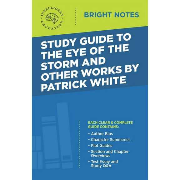 Bright Notes Study Guide to The Eye of the Storm and Other Works by Patrick White, (Paperback)