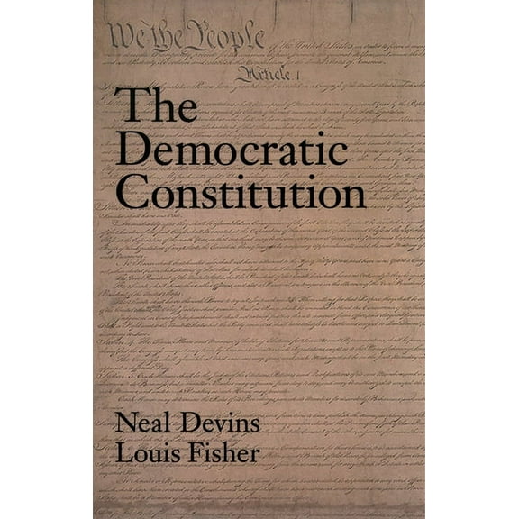 The Democratic Constitution, (Paperback)