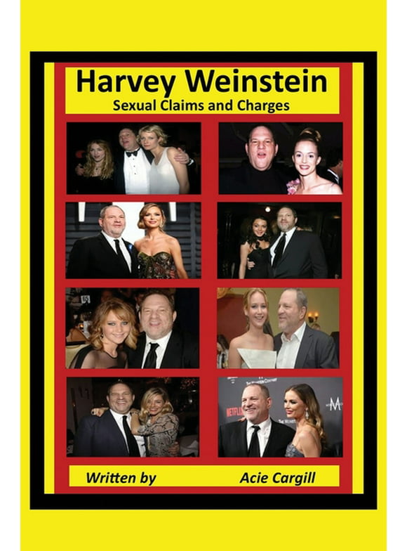 Harvey Weinstein : Sexual Claims and Charges (Paperback)