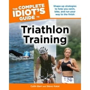 The Complete Idiot's Guide to Triathlon Training [Paperback - Used]