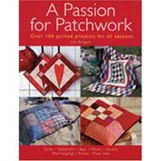 Passion for Patchwork: Over 100 Quilted Projects for All Seasons, Used [Paperback]