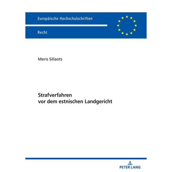 Europaeische Hochschulschriften Recht Strafverfahren VOR Dem Estnischen Landgericht, Book 6801, (Paperback)