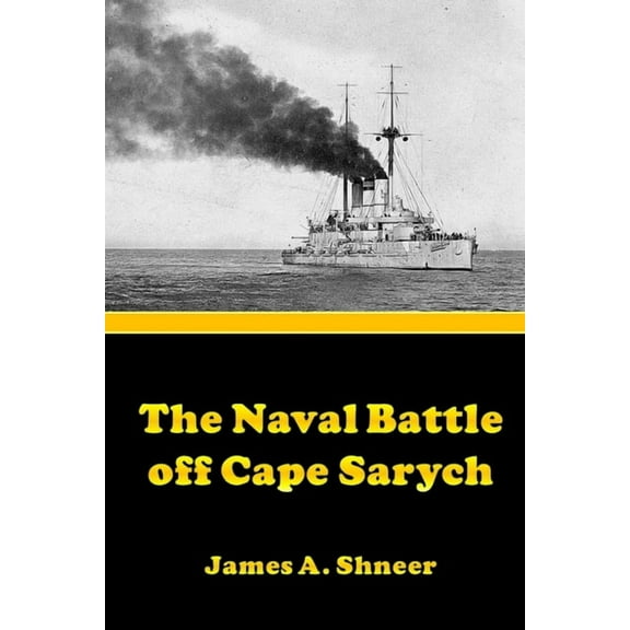 The Naval Battle Off Cape Sarych, (Paperback)