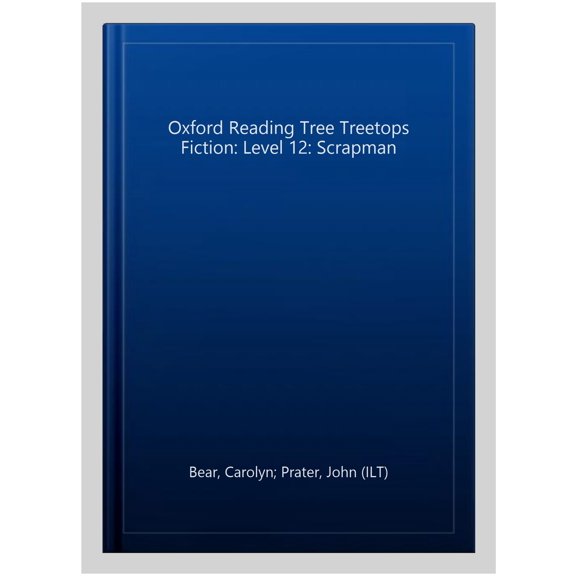 Pre-Owned Oxford Reading Tree Treetops Fiction: Level 12: Scrapman