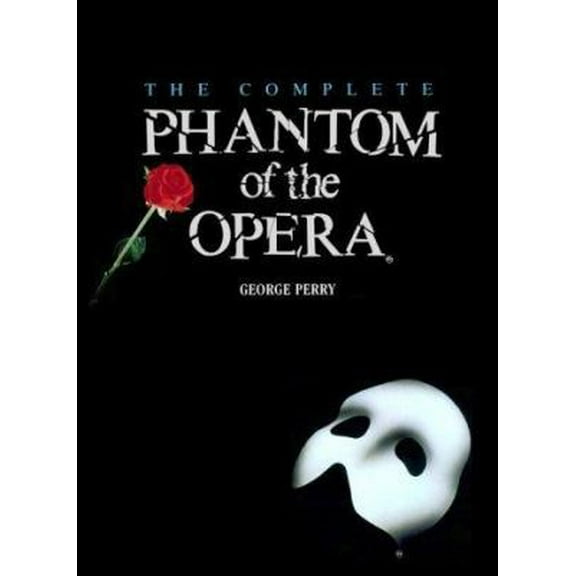 Pre-Owned The Complete Phantom of the Opera (Hardcover) by George Perry