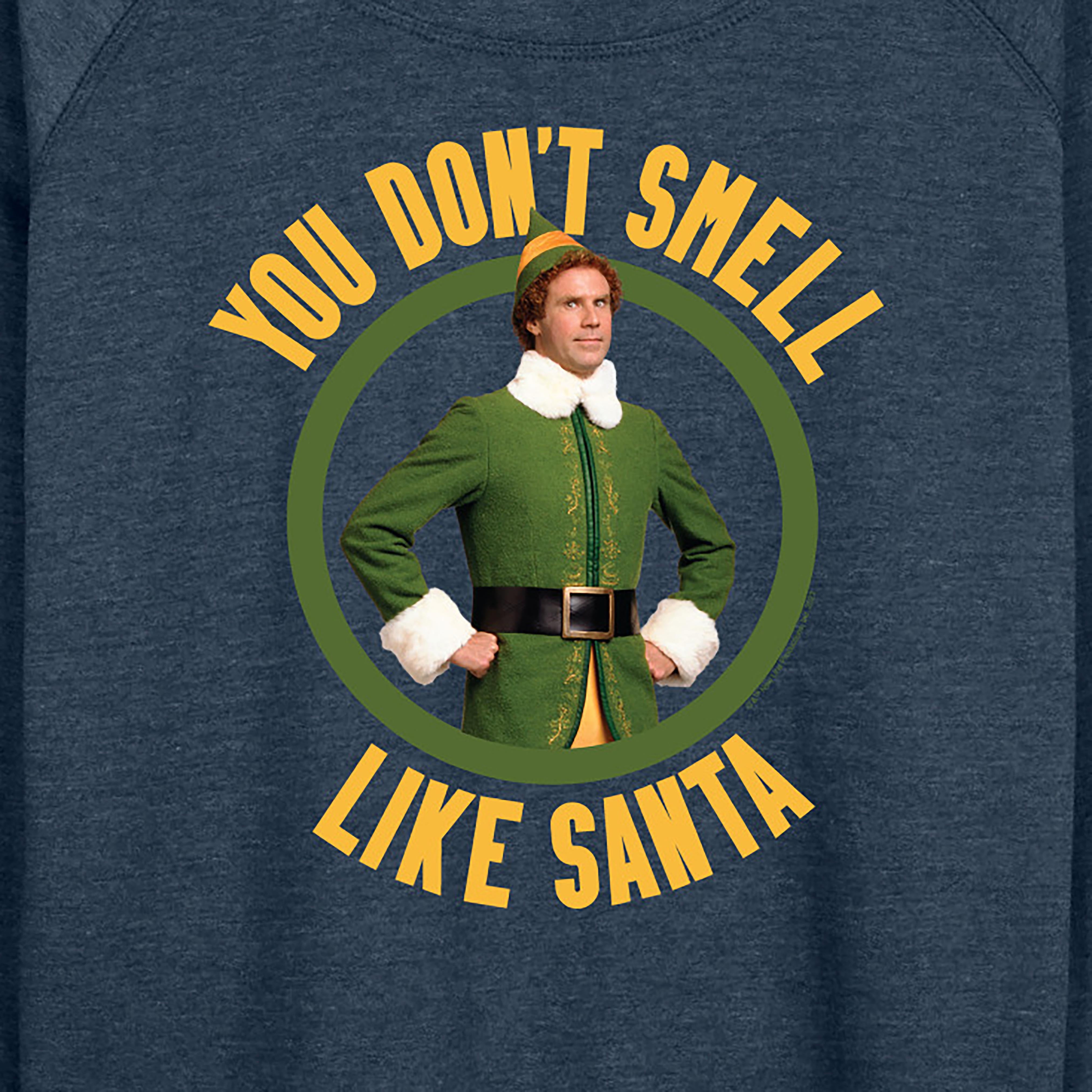 ELF - Christmas You Don't Smell Like Santa - Women's Lightweight French Terry Long Sleeve Shirt