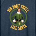 thumbnail image 3 of ELF - Christmas You Don't Smell Like Santa - Women's Lightweight French Terry Long Sleeve Shirt, 3 of 5