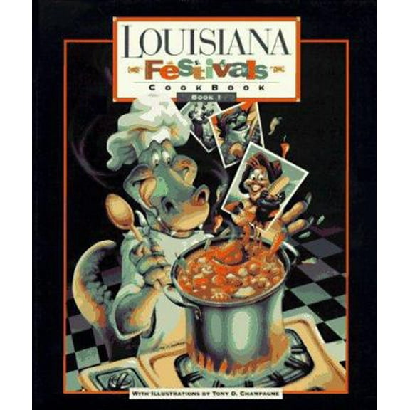 Pre-Owned Louisiana Festivals Cookbook (Hardcover) 0925417106 9780925417107