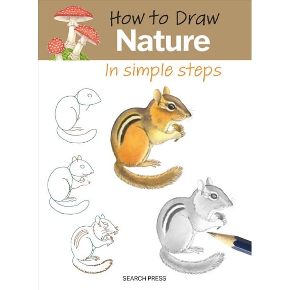 Pre-Owned How to Draw How to Draw: Nature - In Simple Steps: In Simple Steps, (Paperback)