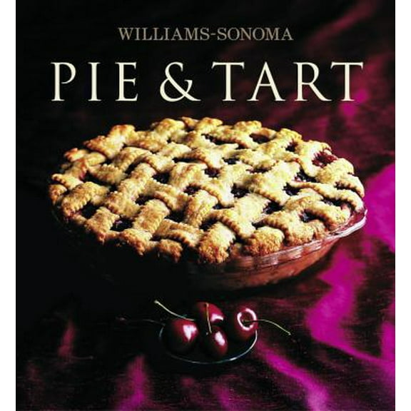 Pre-Owned Williams-Sonoma Collection: Pie & Tart (Hardcover) 0743243161 9780743243162