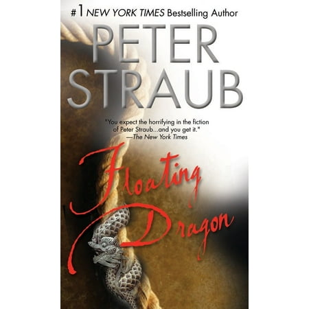 Floating Dragon - Floating Dragon : A Thriller