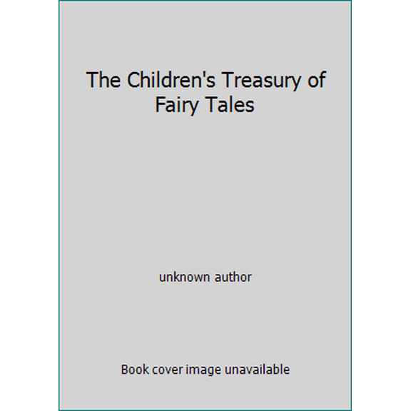 Pre-Owned The Children's Treasury of Fairy Tales (Unknown) 1582090483 9781582090481