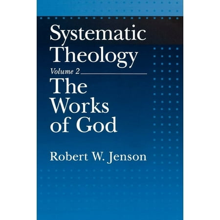 UPC: 9780195145991 | Systematic Theology: Systematic Theology: Volume 2: The Works of God (Paperback)