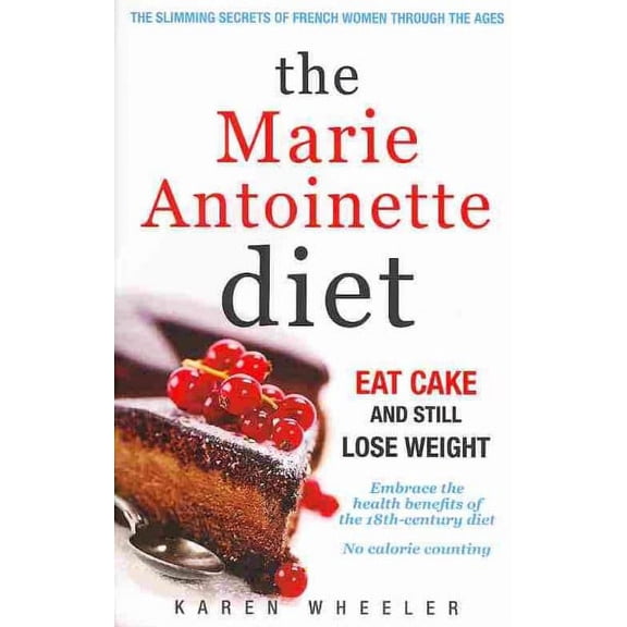 Marie Antoinette Diet