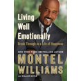 thumbnail image 1 of Pre-Owned Living Well Emotionally: Break Through to a Life of Happiness (Paperback) 0451228995 9780451228994, 1 of 1