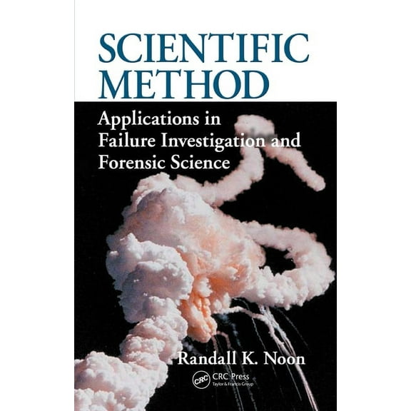 International Forensic Science and Inves Scientific Method: Applications in Failure Investigation and Forensic Science, (Hardcover)