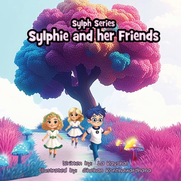 Sylphie and her Friends, (Paperback)