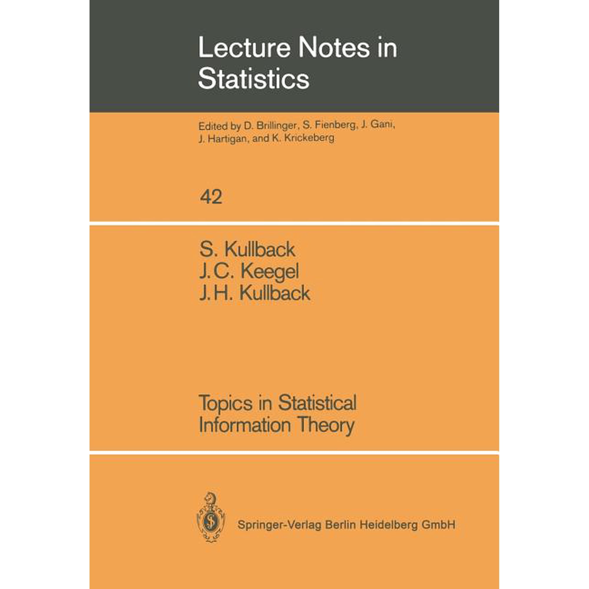 Lecture Notes in Statistics Topics in Statistical Information Theory Book 42 (Paperback)