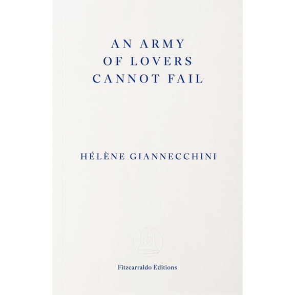 An Army of Lovers Cannot Fail, (Paperback)