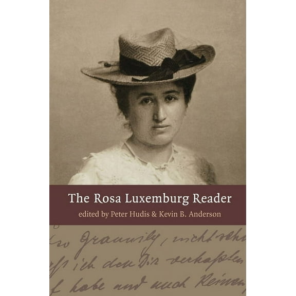 The Rosa Luxemburg Reader, (Paperback)