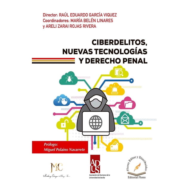 CIBERDELITOS, NUEVAS TECNOLOGIAS Y DERECHO PENAL FLORES EDITOR Y DISTRIBUIDOR Pasta Blanda