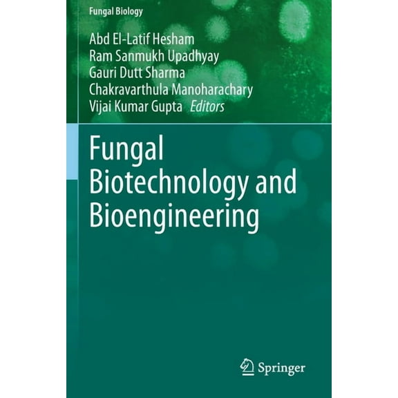 Fungal Biology Fungal Biotechnology and Bioengineering, (Paperback)