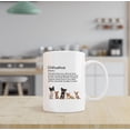 thumbnail image 2 of Chihuahua Mug - Chihuahua Gifts for Chihuahua Lovers Women, Chihuahua Mom Gifts, Chihuahua Dad Gifts, Ceramic Coffee Mug 11 oz., 2 of 5