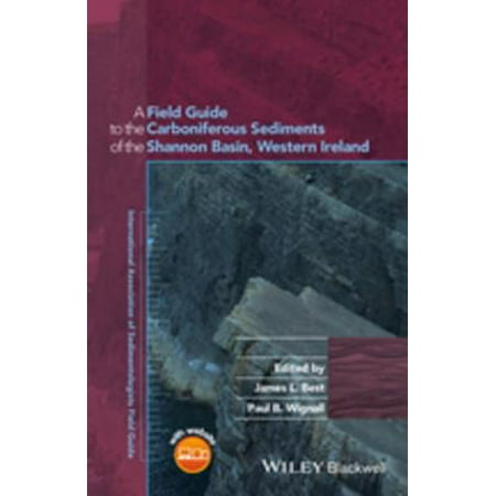 A Field Guide to the Carboniferous Sediments of the Shannon Basin, Western Ireland -