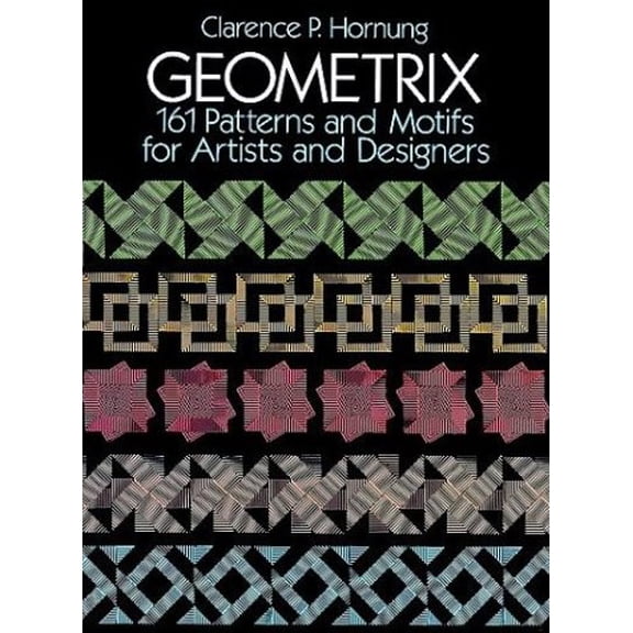 Pre-Owned Geometrix: 161 Patterns and Motifs for Artists and Designers (Dover Pictorial Archive Series), 9780486266749, 0486266745, Paperback,