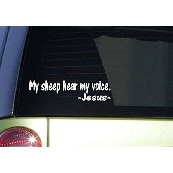 My sheep hear me *J263* 8 inch wide sticker Jesus decal