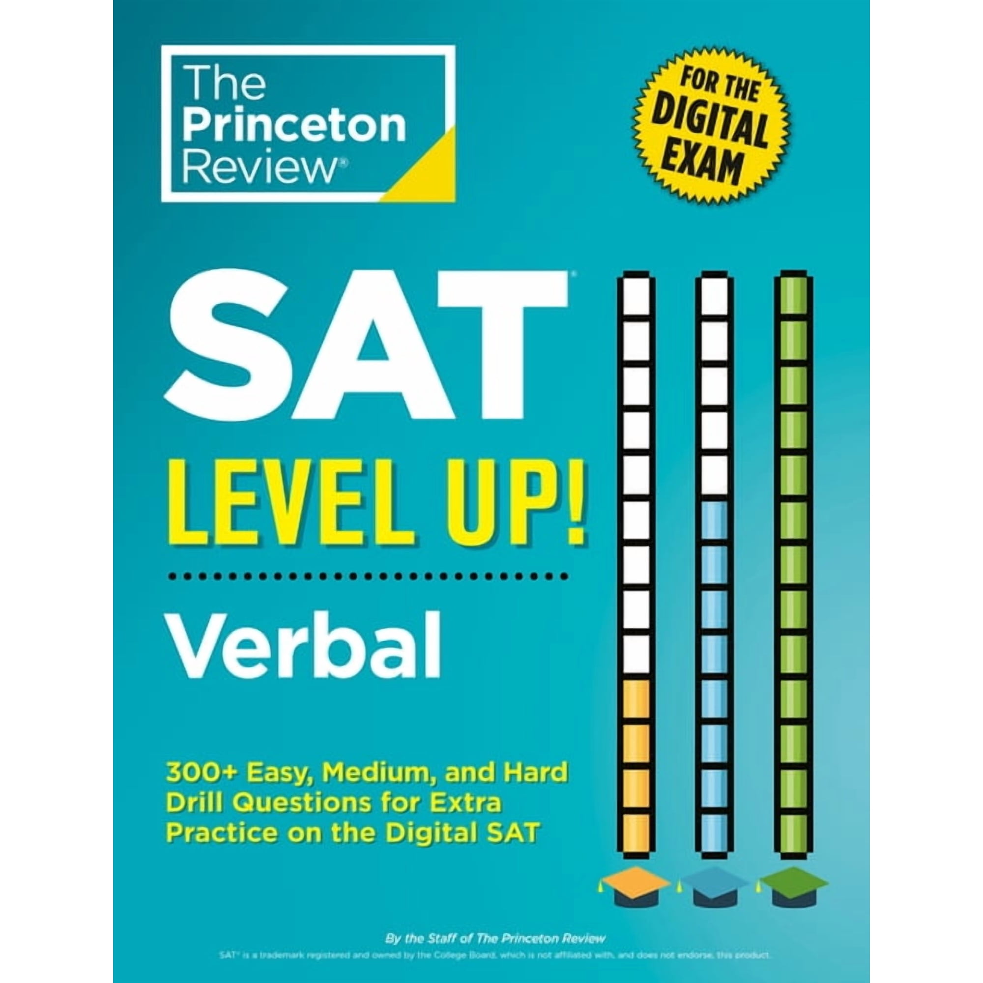 College Test Preparation SAT Level Up! Verbal: 300+ Easy, Medium, and Hard Drill Questions for Scoring Success on the Digital SAT, (Paperback)