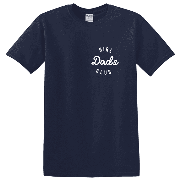 Girl Dad Father Of Tee Gift For Him Cute Day Life Club Graphic T-Shirt
