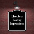 thumbnail image 2 of Live Acts Lasting Impressions BLACK Aluminum Composite Sign 15''x18'', 2 of 9