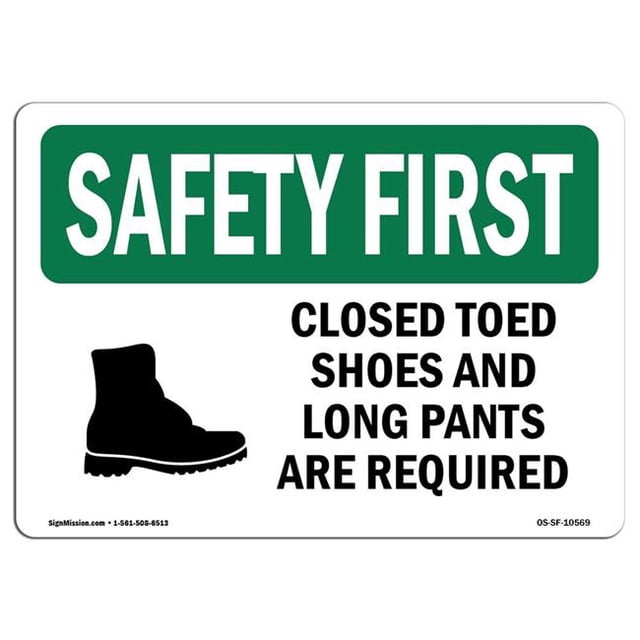 SignMission OS-SF-A-1218-L-10569 12 x 18 in. OSHA Safety First Sign - Closed Toed Shoes & Long Pants with Symbol